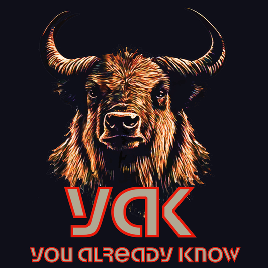 YAK - You Already Know