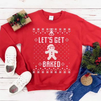 Let's Get Baked Christmas Sweatshirt